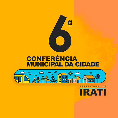 Em junho Irati realizará a 6º Conferência Municipal da Cidade