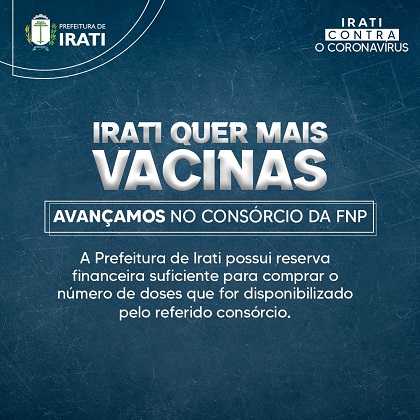 Irati avança no Consórcio de vacinas contra Covid 